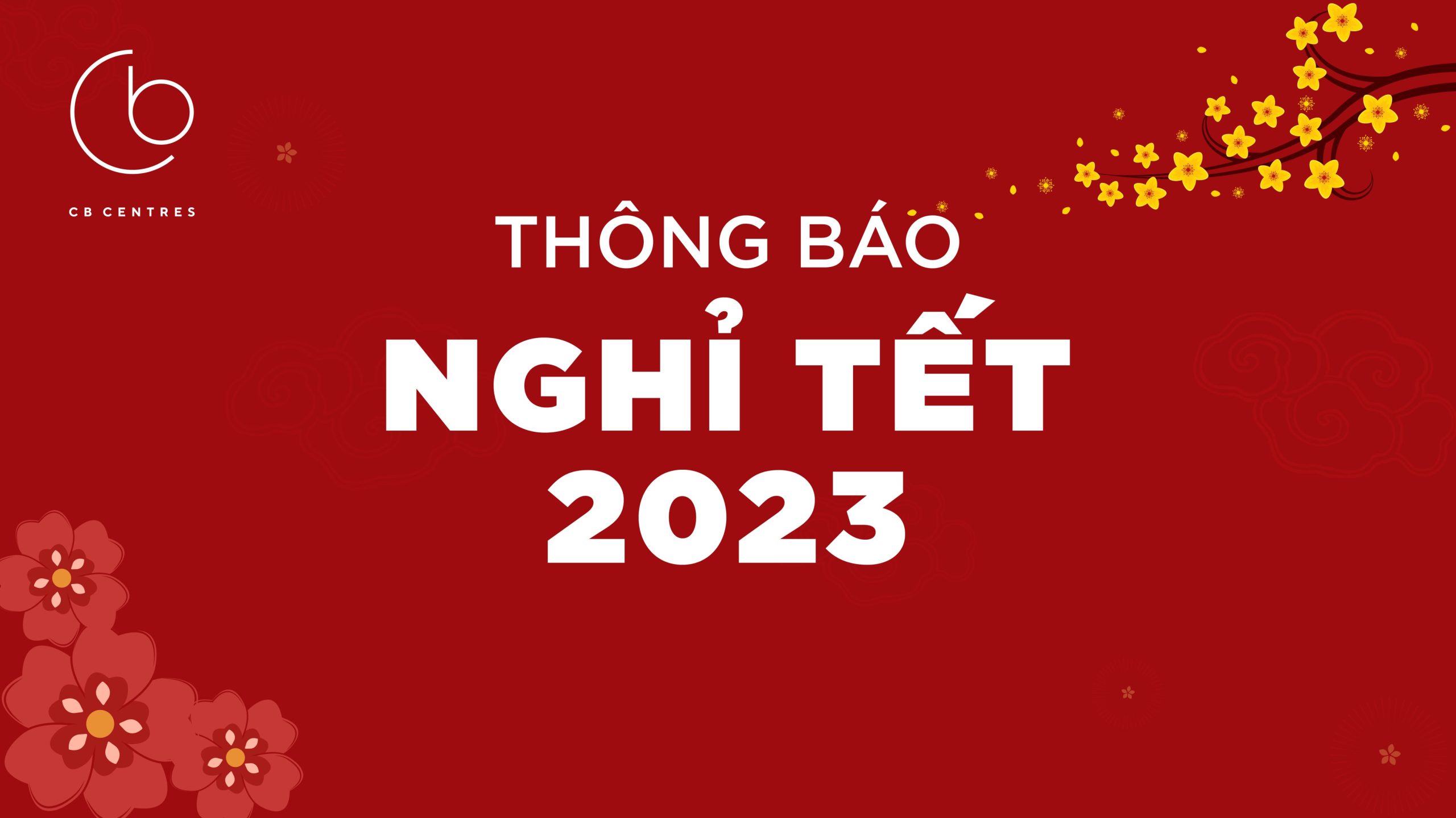 LỊCH NGHỈ TẾT 2023