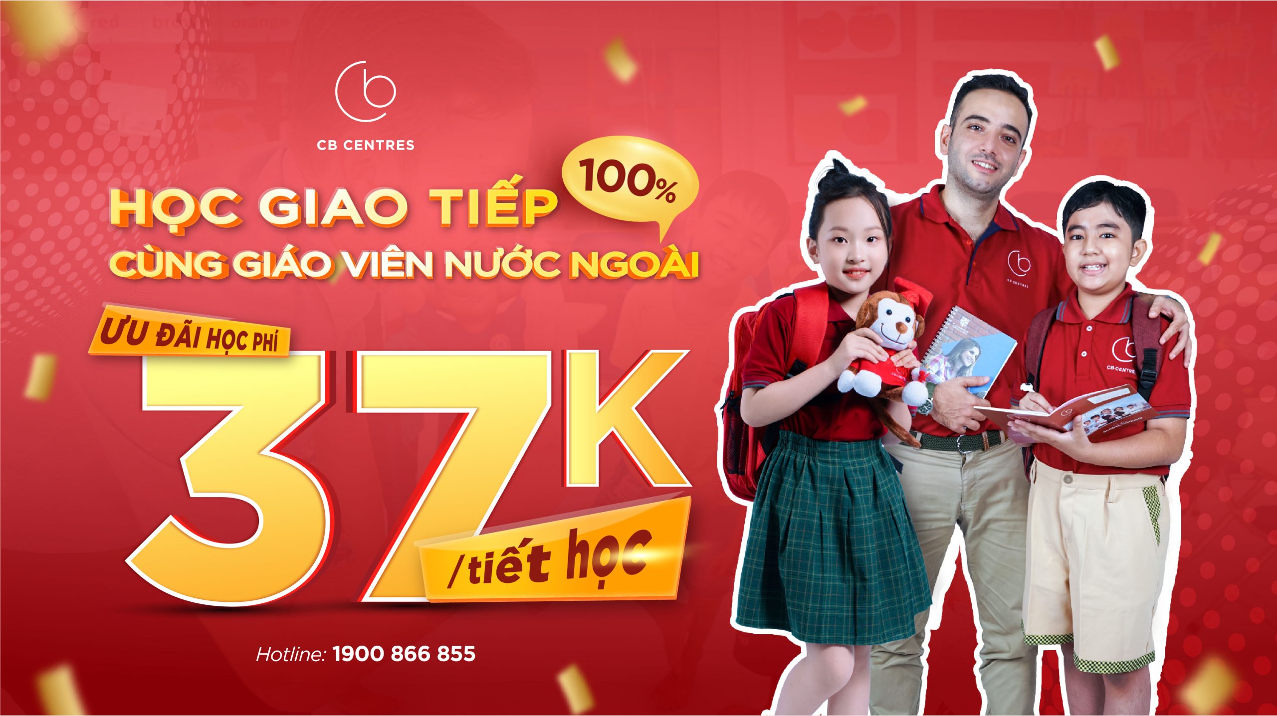 CB CENTRES ƯU ĐÃI HỌC PHÍ HỌC TIẾNG ANH GIAO TIẾP VỚI NGƯỜI NƯỚC NGOÀI