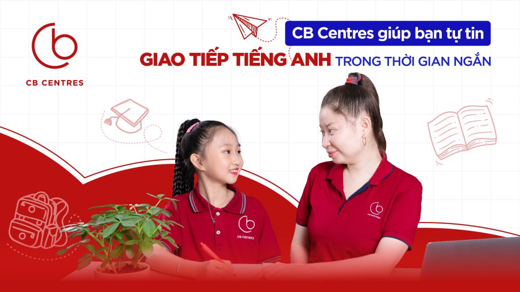 Học tiếng Anh giao tiếp tại CB trong thời gian ngắn