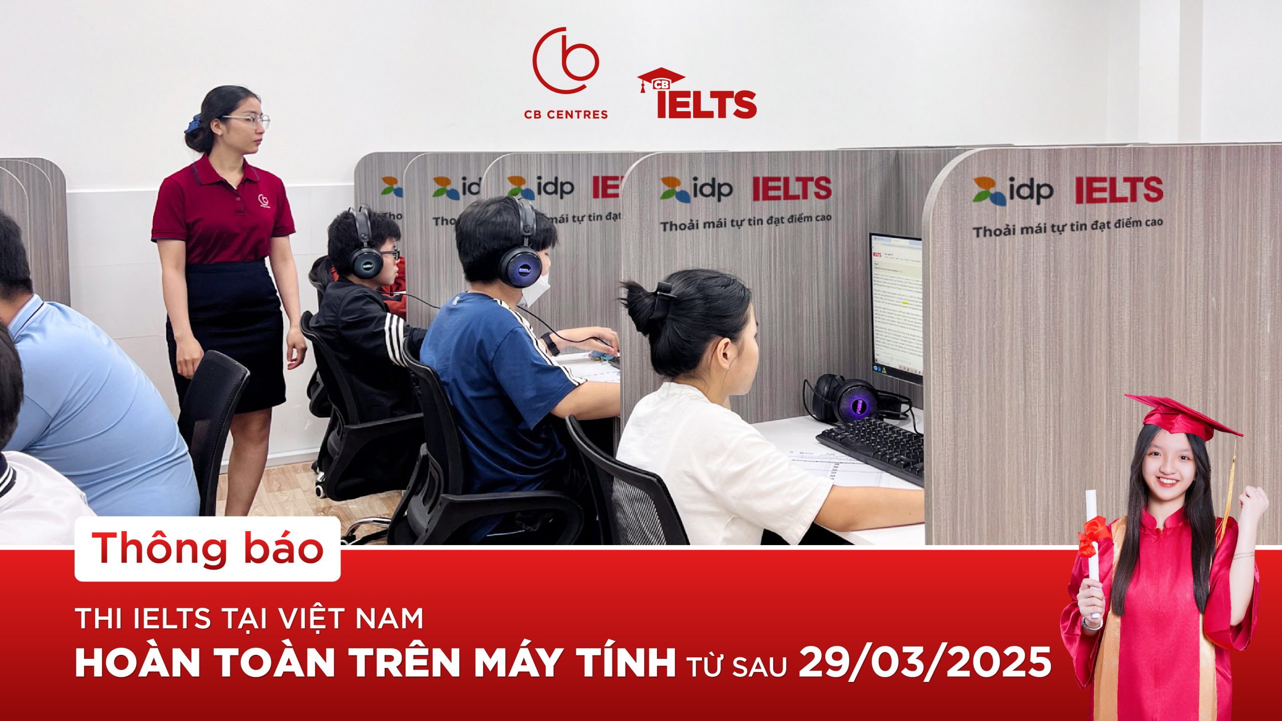TỪ SAU 29/03/2025, THI IELTS TẠI VIỆT NAM HOÀN TOÀN TRÊN MÁY TÍNH