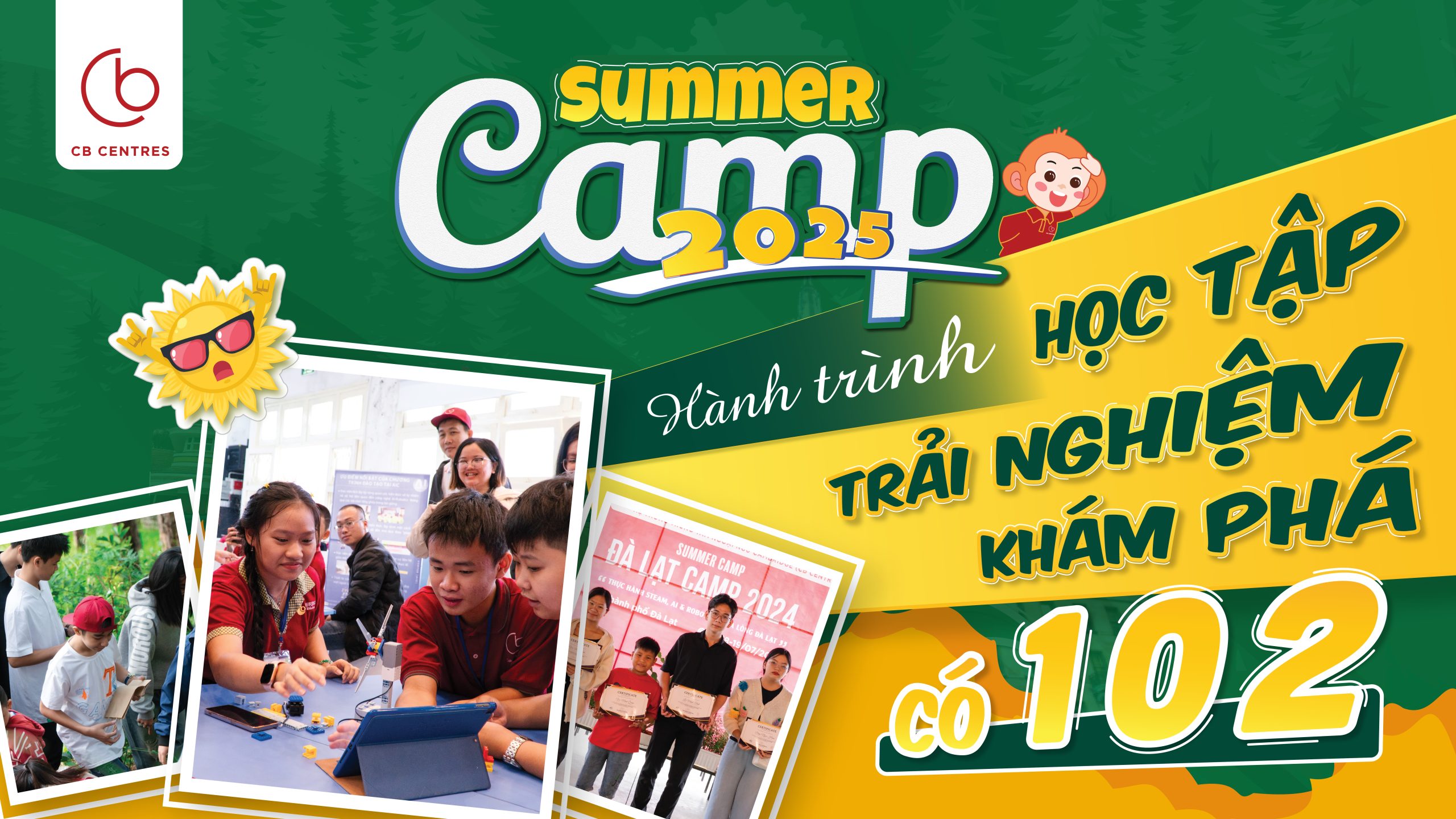 SUMMER CAMP 2025: HÀNH TRÌNH HỌC TẬP, TRẢI NGHIỆM VÀ KHÁM PHÁ CÓ MỘT KHÔNG HAI